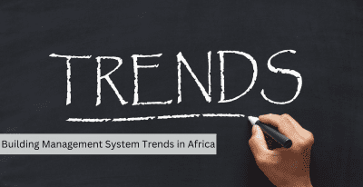Building Management System Trends in Africa