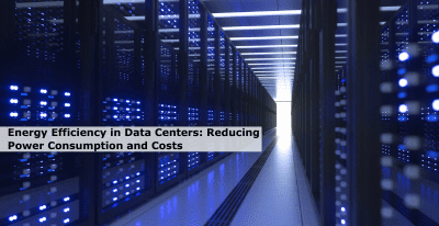 Discover how energy management solutions optimize data center efficiency. Learn how to reduce your data center's energy consumption & costs.